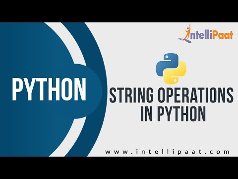 String Operations in Python | Python Tutorial | Learn Python | Intellipaat