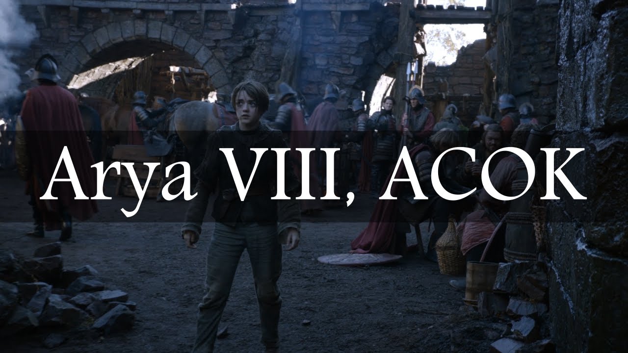 Game of Thrones Abridged #112: Arya VIII, ACOK