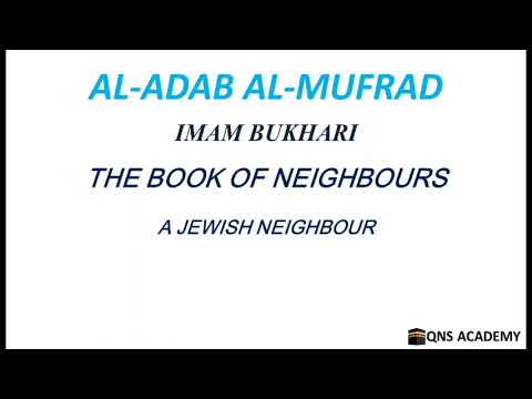 Adab Al Mufrad 6-16: A Jewish neighbour, Hadith 128 of 1322