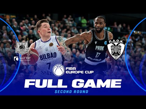Second Round | Surne Bilbao Basket v PAOK BC | Full Basketball Game | FIBA Europe Cup 2025-26