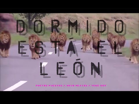 POETAS PUESTOS feat. Nova Mejías y Yeke Boy - Dormido está el león (El Club)