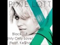 Pixie Lott - Blackout (ft Ke$ha) Official AUDIO ...