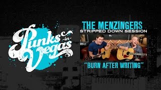 The Menzingers &quot;Burn After Writing&quot; Punks in Vegas Stripped Down Session