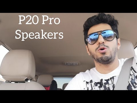 Car Talk : P20 Pro Speakers vs P30 Pro & Mate 30 Pro