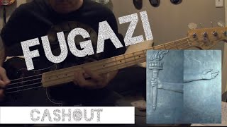 Fugazi Cashout Bass Cover