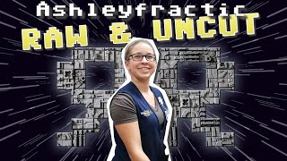 Ashleyfractic - Raw & Uncut!