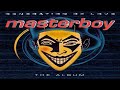 MASTERBOY - Baby let it be 