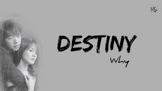 Download lagu WHY Destiny 운명 Lyrics... mp3