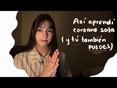 así aprendí coreano sola (y tu también puedes hacerlo)