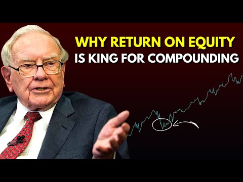 The Importance Of Return On Equity In Investing - Warren Buffett