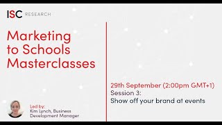 Marketing to Schools Masterclass series: Show off your brand at events