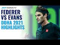 Roger Federer vs Dan Evans: Highlights Of Federer's First Match Back! | Doha 2021