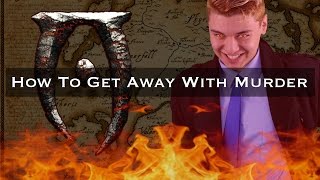 How To Get Away With Murder In TES IV: Oblivion