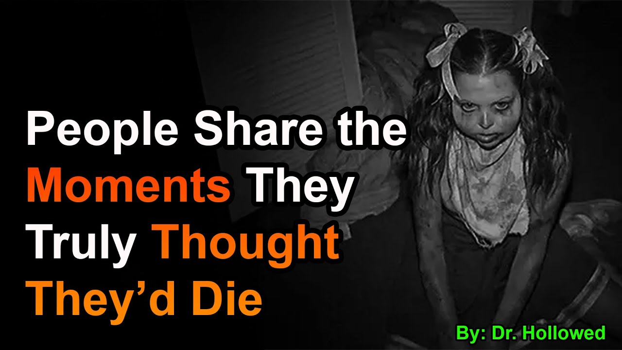 People Share the Moments They Truly Thought They’d Die