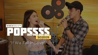 "If We Fall In Love" by McCoy de Leon and Elisse Josson | ONE MUSIC POPSSSS S02E09