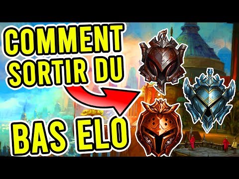 LE CONSEIL ULTIME POUR SORTIR DU BAS ELO