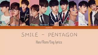 PENTAGON - SMILE [ Han/Rom/Eng Colour Coded Lyrics ]