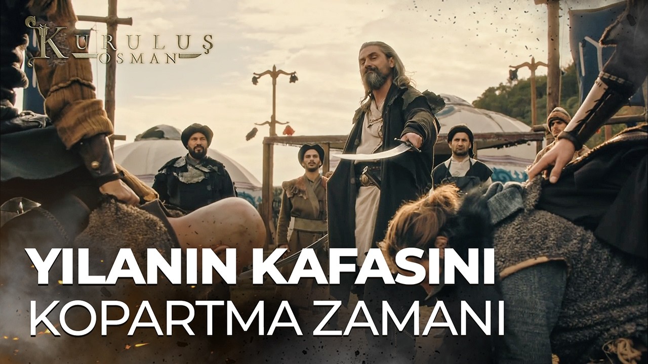 Yılanların Kafasını Kesme Zamanı - Kuruluş Osman 6. Bölüm