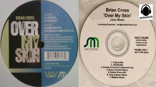 Brian Cross - Over My Skin (Robbie Rivera Mix) "2006"