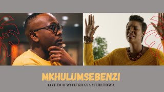 Mkhulumsebenzi ( Khaya Mthethwa ft. Oasis Worship) - Cover