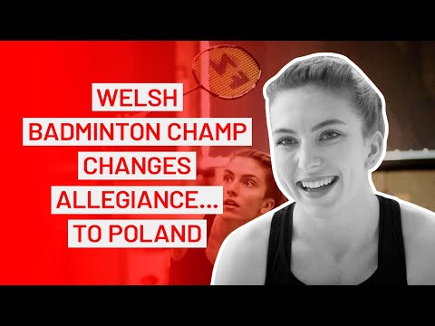 ‘In Poland it’s better’ - Welsh badminton champ joins Polish team