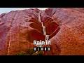 Natural Audio Video Of Rain In The Australian Desert Rare Record Breaking Rain In Uluru