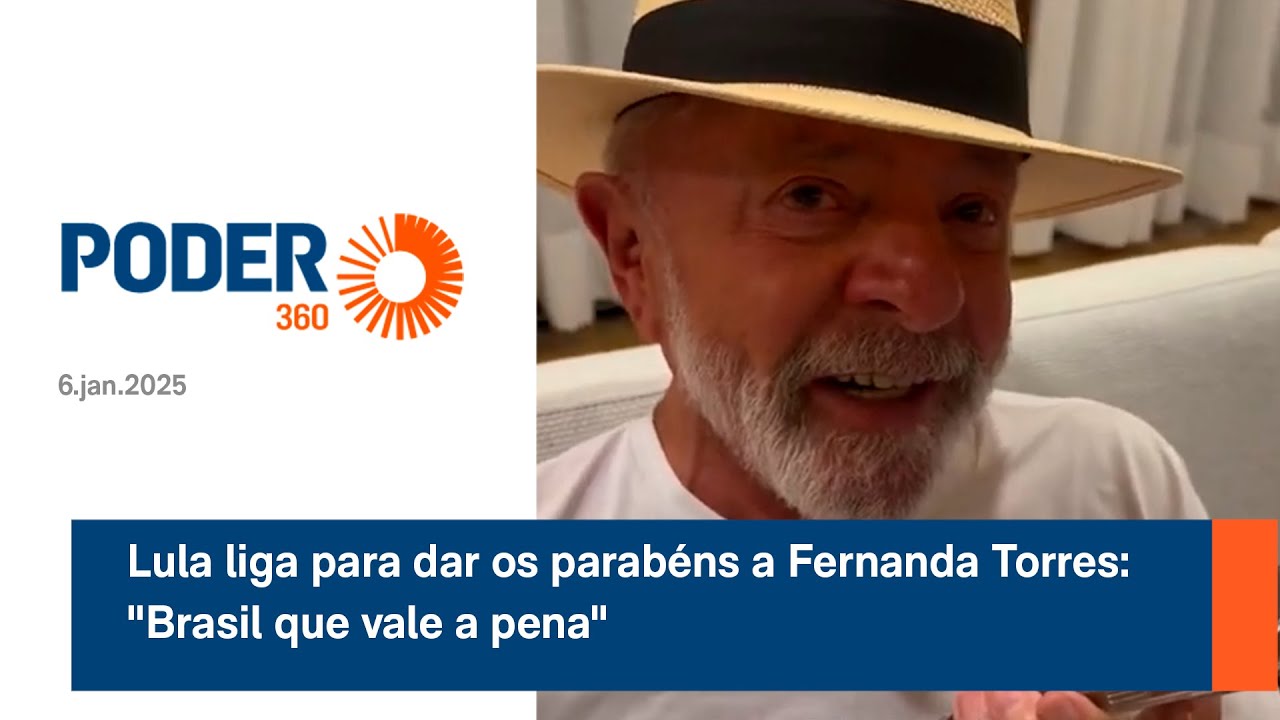 Lula liga para dar os parabéns a Fernanda Torres: "Brasil que vale a pena"