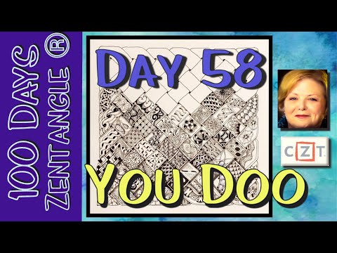 The 100 Day Project 2019 || 100 Days of Zentangle ®  || Day 58 You Doo