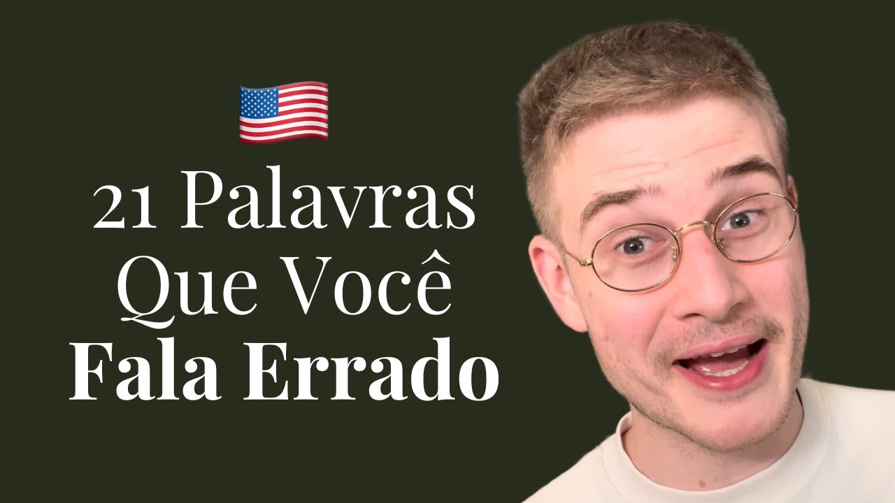 21 Palavras Que Quase Todo Mundo Erra em Inglês ⚠️