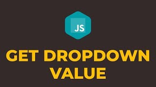 How to Get Selected Value from Dropdown in Javascript