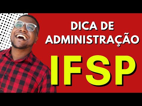 CONCURSO IFSP 2022 (DICA PARA ASSISTENTE EM ADMINISTRAÇÃO)