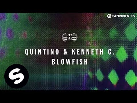 Quintino & Kenneth G - Blowfish (OUT NOW)