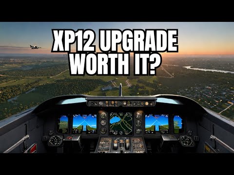 X-Plane 11 or X-Plane 12: Your Decision Made Easy