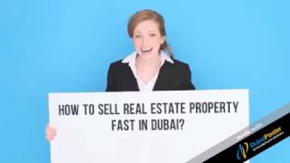 How to sell your Real Estate Property Fast in Dubai