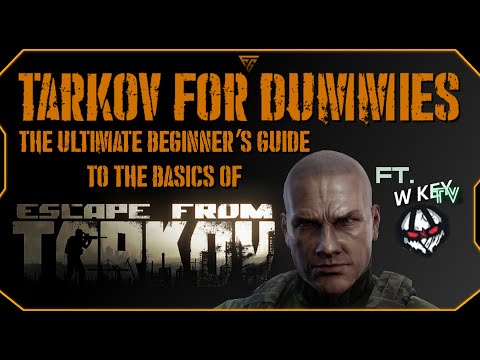 Tarkov For Dummies: The Ultimate Beginner’s Guide To The Basics of Escape From Tarkov FT.@TonyPiffTV