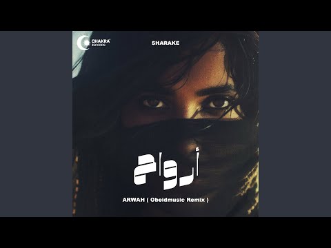 Arwah | رواح (Obeidmusic Remix)