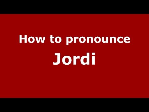 How to pronounce Jordi (Spanish/Argentina) - PronounceNames.com