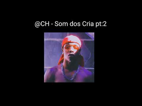 @CH - Som dos Cria