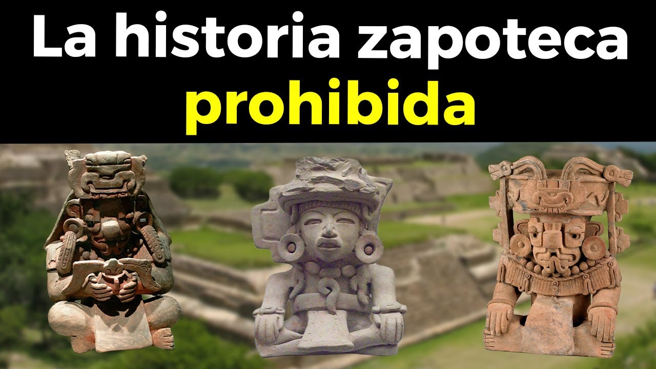33 Misterios de los ZAPOTECAS aún sin resolver  - La Ciencia No Ha Podido Explicar