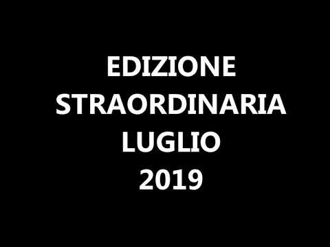 edizione straordinaria luglio 2019
