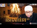 Kisah Nabi Nabi 7 Nabi Ibrahim عَلَیهِ‌ السَّلام Khalid Basalamah