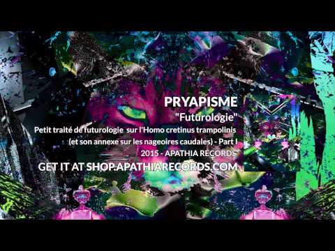 Pryapisme - Futurologie, Part I (2015 Apathia Records)