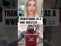 Transitioning As A WWE Wrestler #shorts #GabbiTuft #wwe