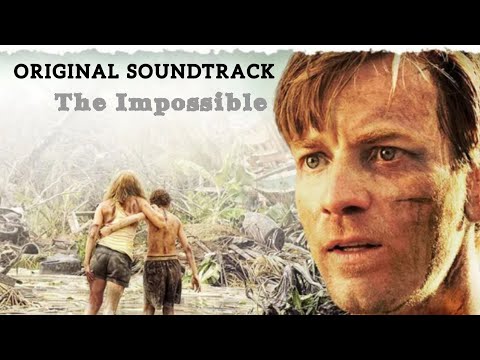 The Impossible - Original Soundtrack of the Movie [FULL VERSION]