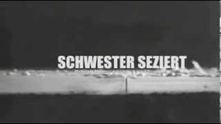 Schwester seziert - Mecanik - (Official Clip) - 2008