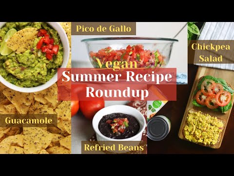 Vegan Summer Recipe Roundup | Fourth of July Recipe Inspiration | Whole Food Plant Based