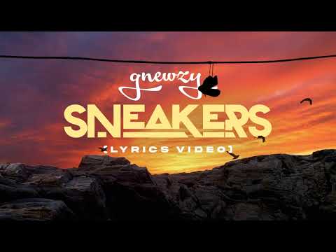 Gnewzy - Sneakers  (Lyrics Video)