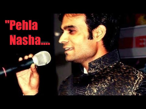 Pehla Nasha Live 