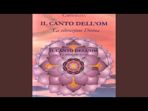 Il Canto Dell'Om - La Vibrazione Divina (live)