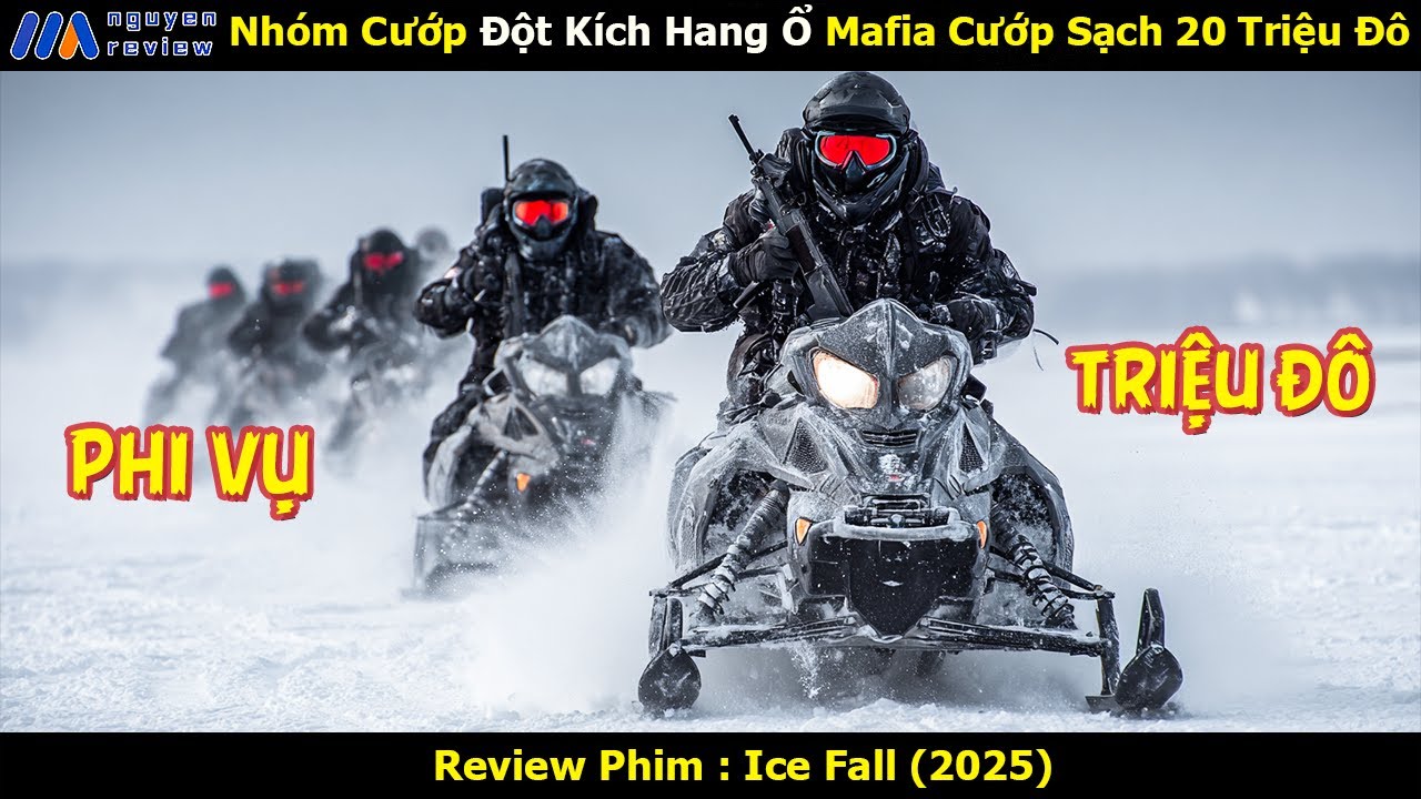 [Review Phim] Nhóm Cướp Đột Kích Hang Ổ Mafia Cướp Sạch 20 Triệu Đô